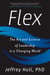 Flex - The Art and Science of Leadership in a Changing World