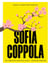 Sofia Coppola - The Complete Unofficial Guide