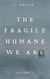 The Fragile Humans We Are: Volume One - the fragile humans we are, #1