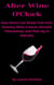 After Wine O’Clock: How Moms Can Break Free from Mommy Wine Culture, Reclaim Themselves, and Find Joy in Sobriety