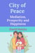 City of Peace: Mediation, Prosperity and Happiness - Mediation for Life and Peace, #17