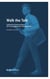 Walk the Talk - Authentisch kommunizieren, NLP-Taschenguide für Führungskräfte