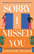 Sorry I Missed You - The utterly charming and uplifting romantic comedy you won't want to miss!