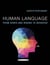 Human Language - From Genes and Brains to Behavior