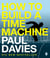 How to Build a Time Machine