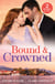 Bound & Crowned - Royal Ring of Revenge / Twins for His Majesty (Royally Tempted)