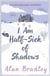 I Am Half-Sick of Shadows - The fourth novel in the gripping Flavia series - now a major Sky Original film!