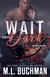 Wait Until Dark: A Military Romantic Suspense - The Night Stalkers, #3