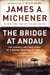 The Bridge at Andau - The Compelling True Story of a Brave, Embattled People