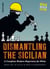Dismantling the Sicilian - A Complete Modern Repertoire for White