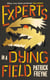 Experts in a Dying Field - The funny and moving novel about friendship, secrets, and the alchemy of music