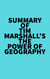 Summary of Tim Marshall's The Power of Geography