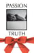 Passion Truth