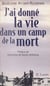 J'ai donné la vie dans un camp de la mort