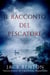 Il racconto del pescatore - I misteri di Slim Hardy, #5