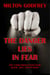 The Danger Lies In Fear