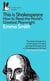 This Is Shakespeare - How to Read the World's Greatest Playwright