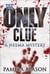 The Only Clue - The Neema Mysteries, #2
