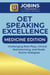 OET Speaking Excellence — Medicine Edition : Challenging Role-Plays, Clinical Brainstorming, and Model Doctor Dialogues