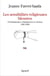 Les sensibilités religieuses blessées - Christianismes, blasphèmes et cinéma. 1965-1988