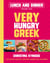 Lunch and Dinner from the Very Hungry Greek - 100 Quick Healthy Recipes Under 500 Calories