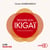 Trouver son Ikigaï