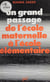 De l'école maternelle à l'école élémentaire - Un grand passage