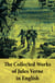 The Collected Works of Jules Verne in English - The Best of Jules Verne, including: Around the World in Eighty Days + Twenty Thousand Leagues Under the Sea + Journey to the Center of the Earth + The Mysterious Island + From the Earth to the Moon + Five...