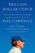 Trillion Dollar Coach - The Leadership Playbook of Silicon Valley's Bill Campbell