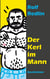 Der Kerl im Mann - Geschichten