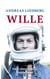 Wille - Nach einer wahren Begebenheit
