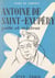 Antoine de Saint-Exupéry - Poète et aviateur