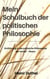 Mein Schulbuch der politischen Philosophie. - DIESES EBUCH IST EINE EINFÜHRUNG IN DIE POLITISCHE PHILOSOPHIE DER ANTIKE - PLATON