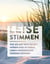 Leise Stimmen - Wie Sie auf sich selbst hören und in Ihrem Leben zufriedener werden können