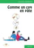 Comme un coq en pâte