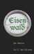 Eisenwald - Der Beginn