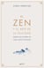 El Zen y el arte de la felicidad - Somos los autores de cada nuevo instante