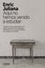 Aquí no hemos venido a estudiar - Memoria de una discusión en el penal más duro de la dictadura. El debate de un mundo olvidado que explica el presente.