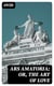 Ars Amatoria; or, The Art Of Love - Literally Translated into English Prose, with Copious Notes