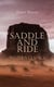 Saddle and Ride: Western Classics - Boxed Set - 50+ Wild West Adventure Books in One Volume