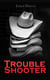 Trouble Shooter - Western Adventure Novel