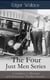 The Four Just Men Series: Complete Collection of 6 Detective Thriller Novels - The Council of Justice + The Just Men of Cordova + The Four Just Men + The Law of the Four Just Men + The Three Just Men + Again the Three Just Men