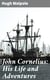 John Cornelius: His Life and Adventures