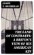 The Land of Contrasts: A Briton's View of His American Kin