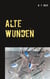 Alte Wunden