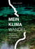 Mein Klimawandel - Die inneren Konflikte der Nachhaltigkeit