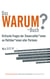 Das Warum?-Buch - Kritische Fragen der Steuerzahler an Politiker aller Parteien