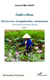 Indo-Chine (Tome 1) - Découverte, évangélisation, colonisation - Une histoire coloniale oubliée