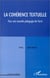 LA COHERENCE TEXTUELLE - Pour une nouvelle pédagogie de l'écrit