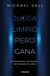 Juega limpio pero gana - El camino del CEO de DELL, de fundador a lider
